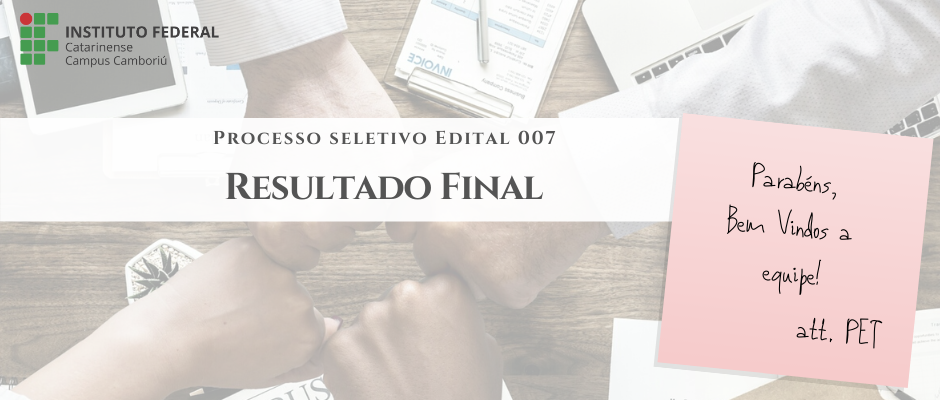 Parabéns, Bem Vindos a equipe! att. PET