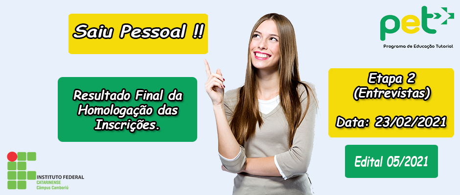 Resultado Final da homologação das inscrições, data e horário das entrevistas – Edital 05/2021